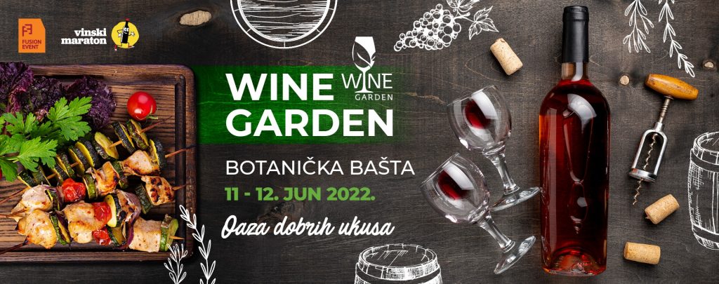 Wine Garden 2022 – Винска оаза во најубавата градина во Белград